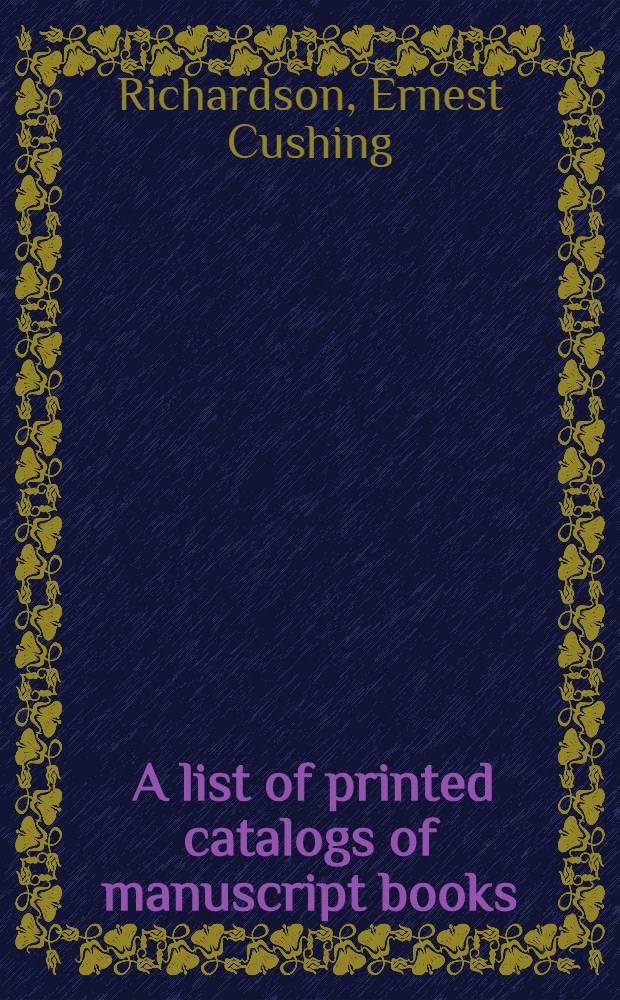 ... A list of printed catalogs of manuscript books