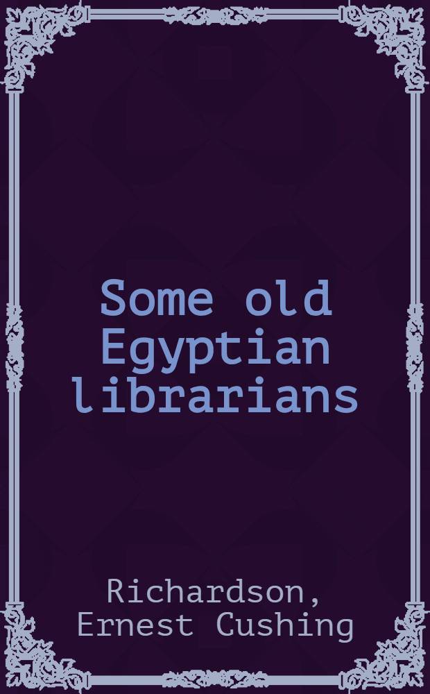 Some old Egyptian librarians
