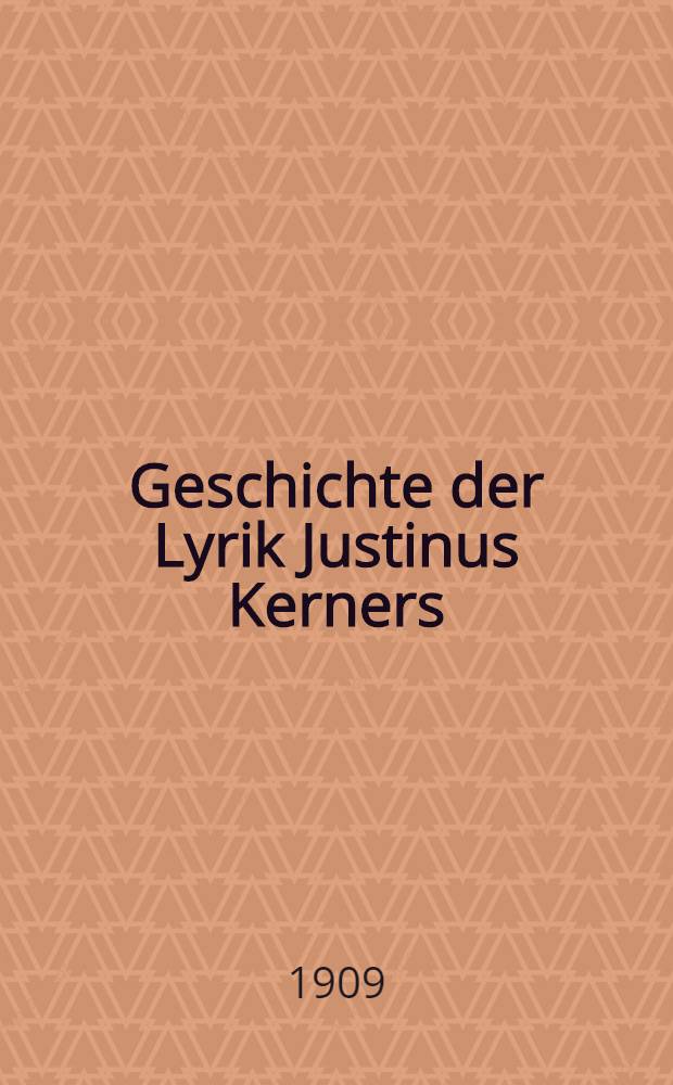 Geschichte der Lyrik Justinus Kerners