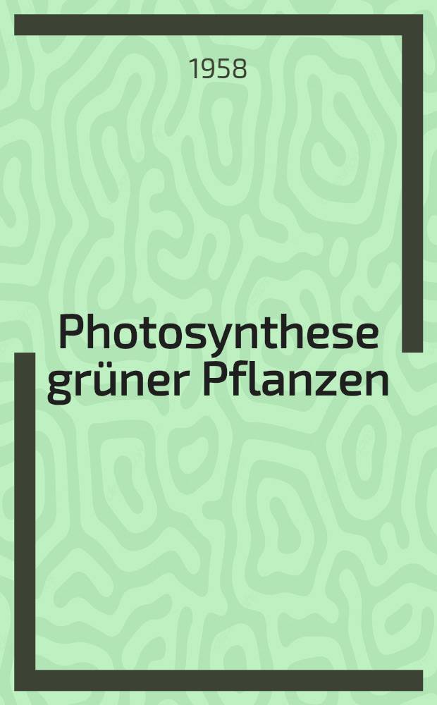 Photosynthese grüner Pflanzen