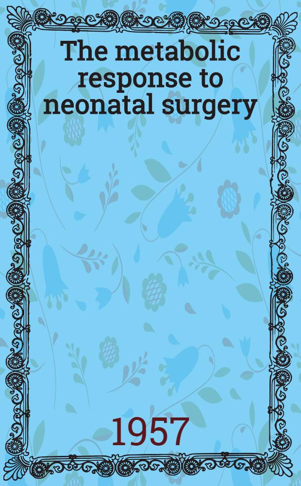 The metabolic response to neonatal surgery