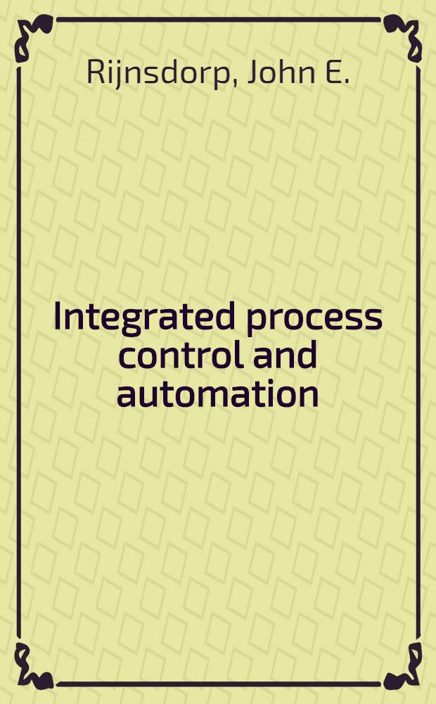 Integrated process control and automation