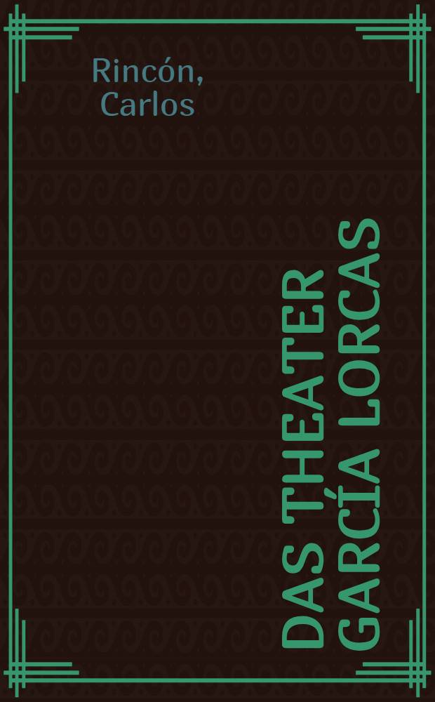 Das Theater García Lorcas