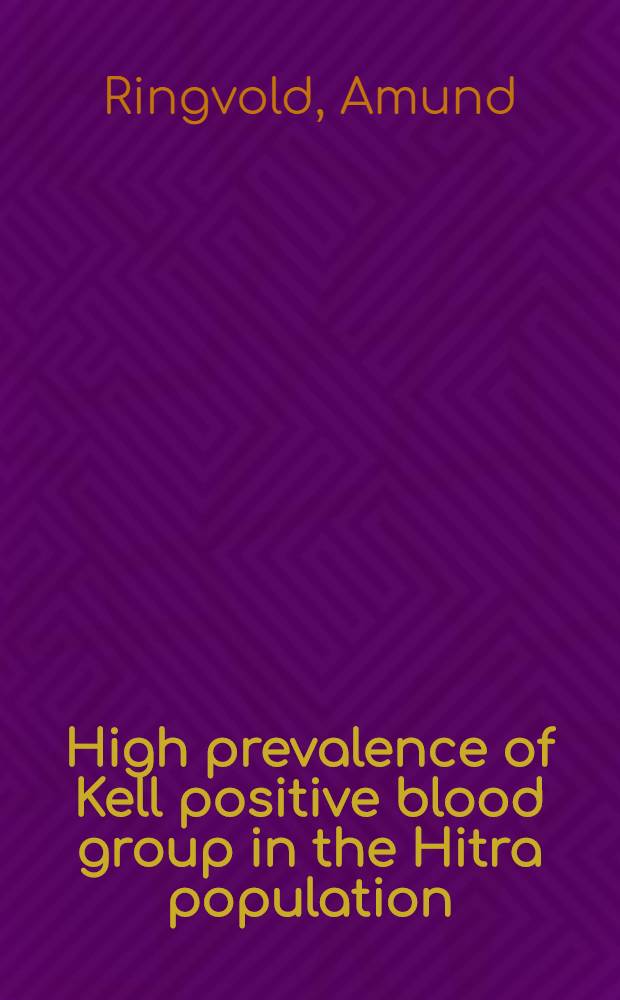 High prevalence of Kell positive blood group in the Hitra population