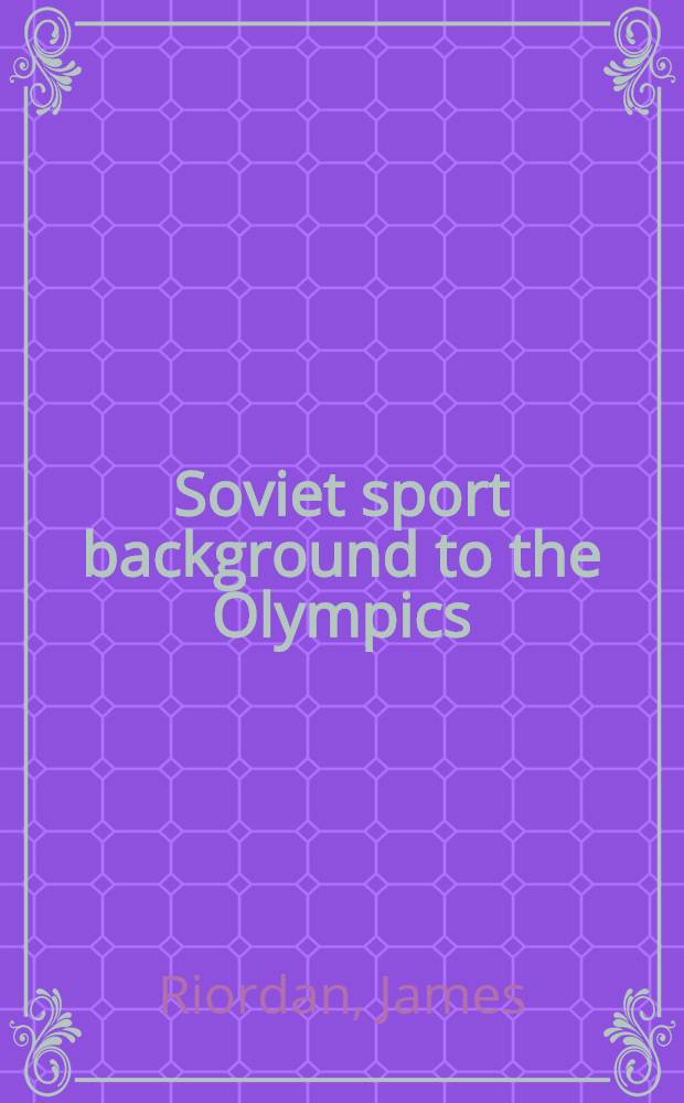 Soviet sport background to the Olympics