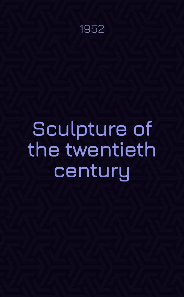 Sculpture of the twentieth century
