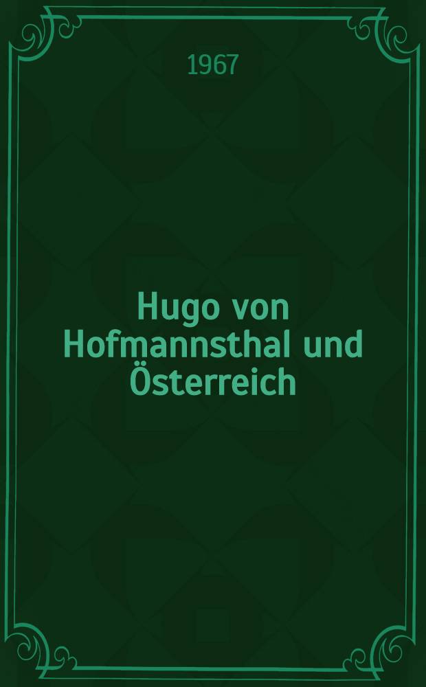 Hugo von Hofmannsthal und Österreich