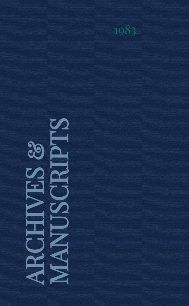 Archives & manuscripts : Conservation : A manual on physical care and management