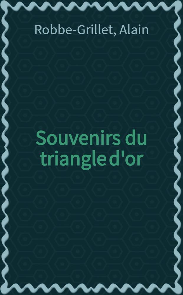 Souvenirs du triangle d'or : Roman