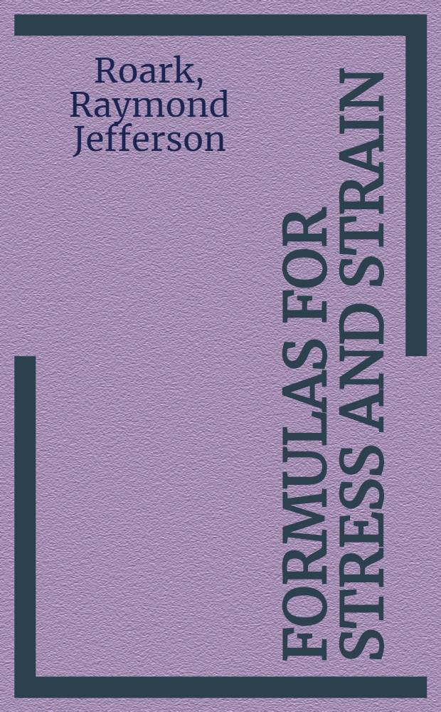 Formulas for stress and strain