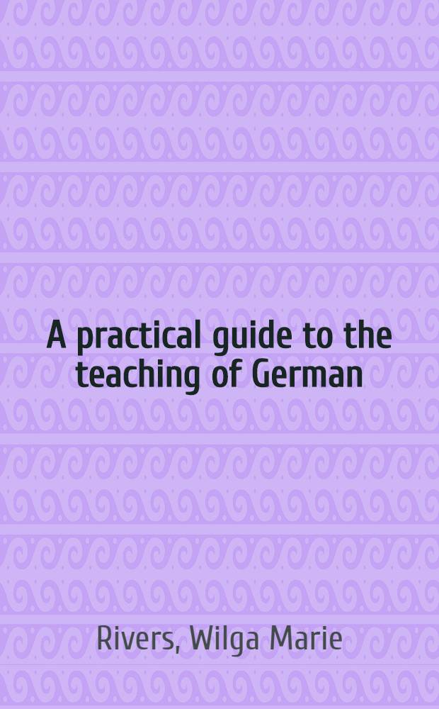 A practical guide to the teaching of German