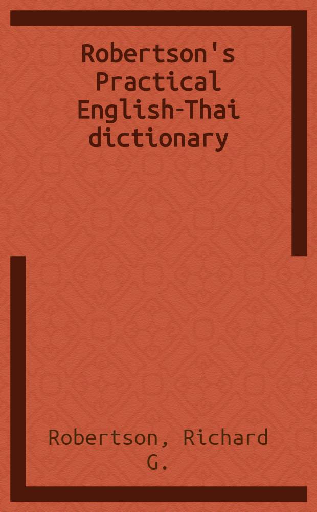 Robertson's Practical English-Thai dictionary