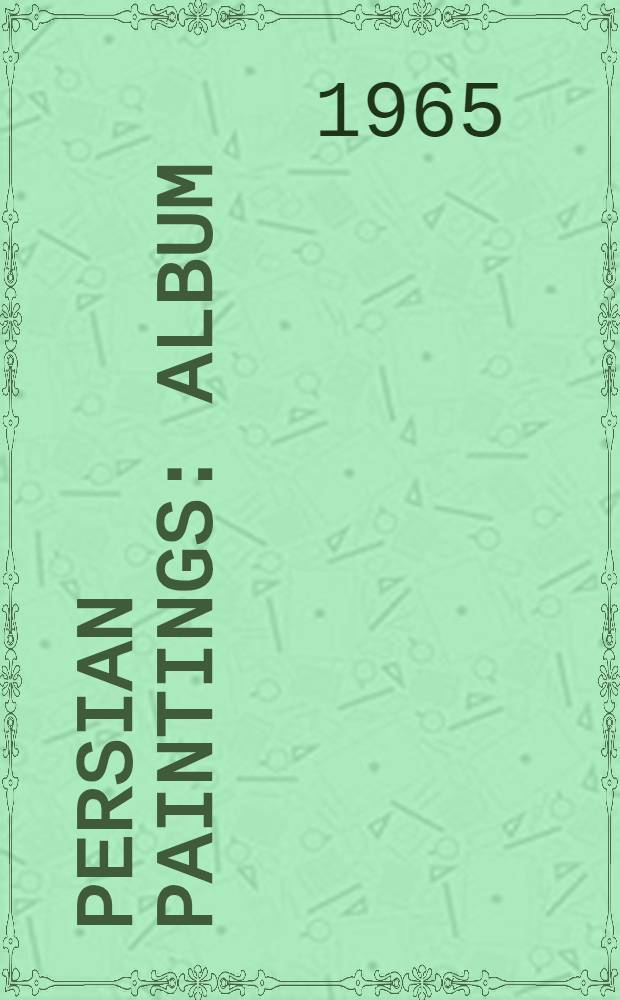 Persian Paintings : Album