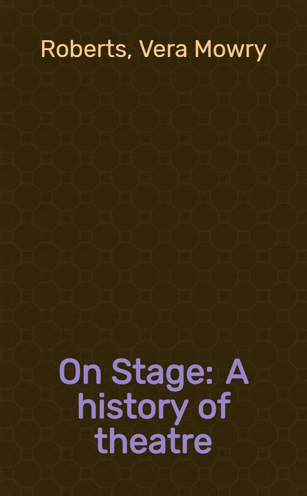 On Stage : A history of theatre