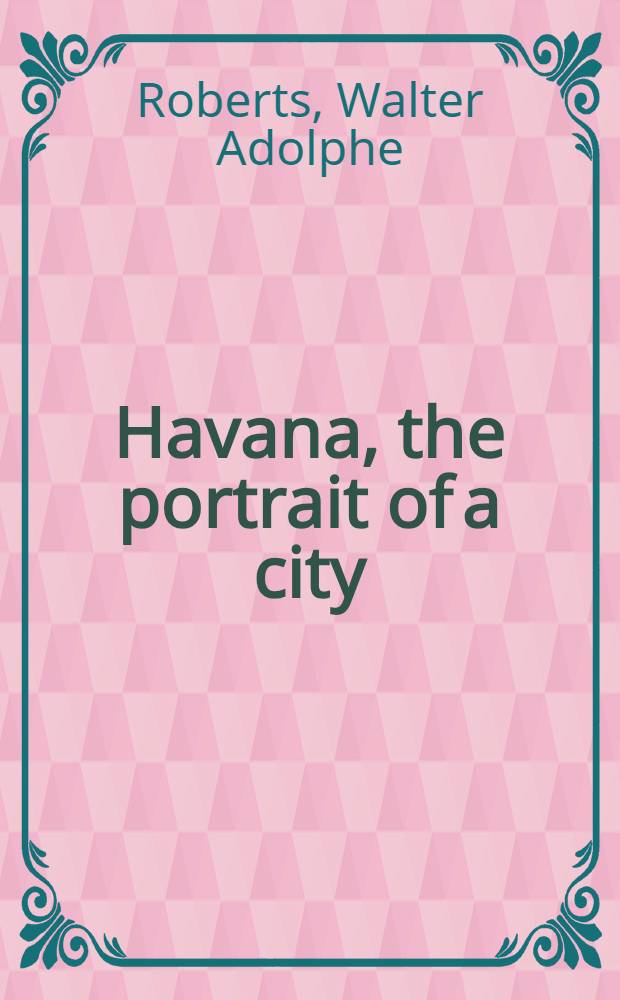 Havana, the portrait of a city