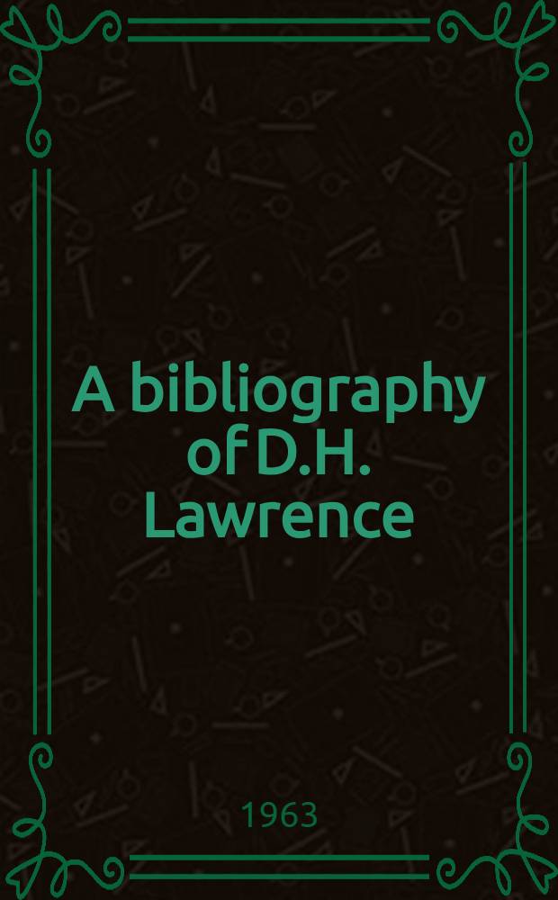A bibliography of D.H. Lawrence