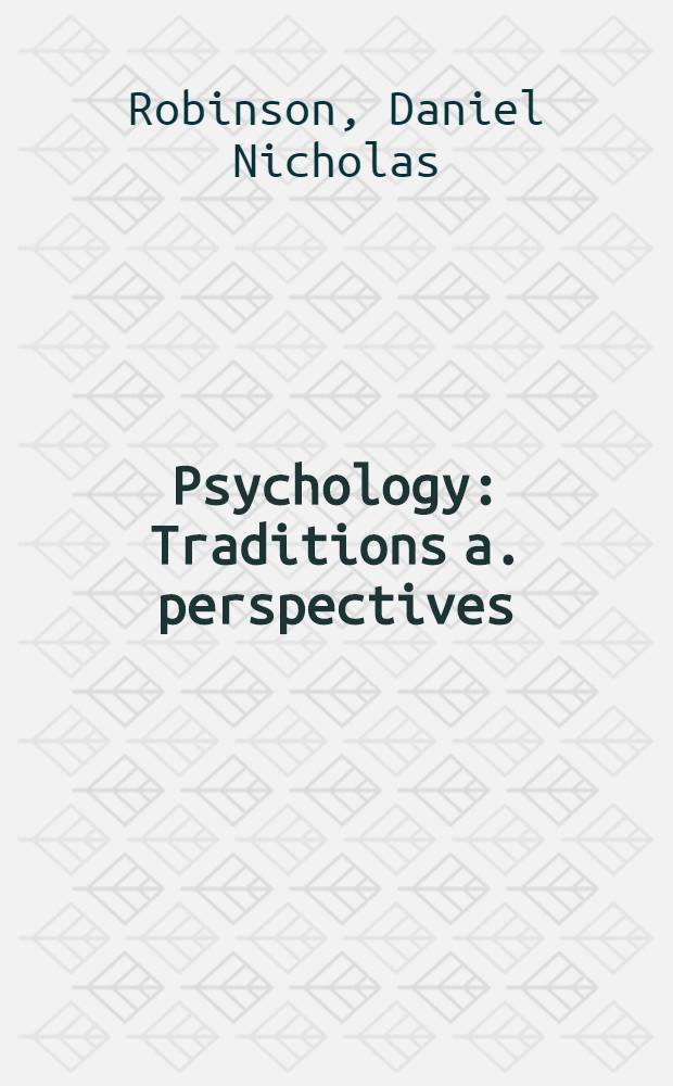 Psychology : Traditions a. perspectives