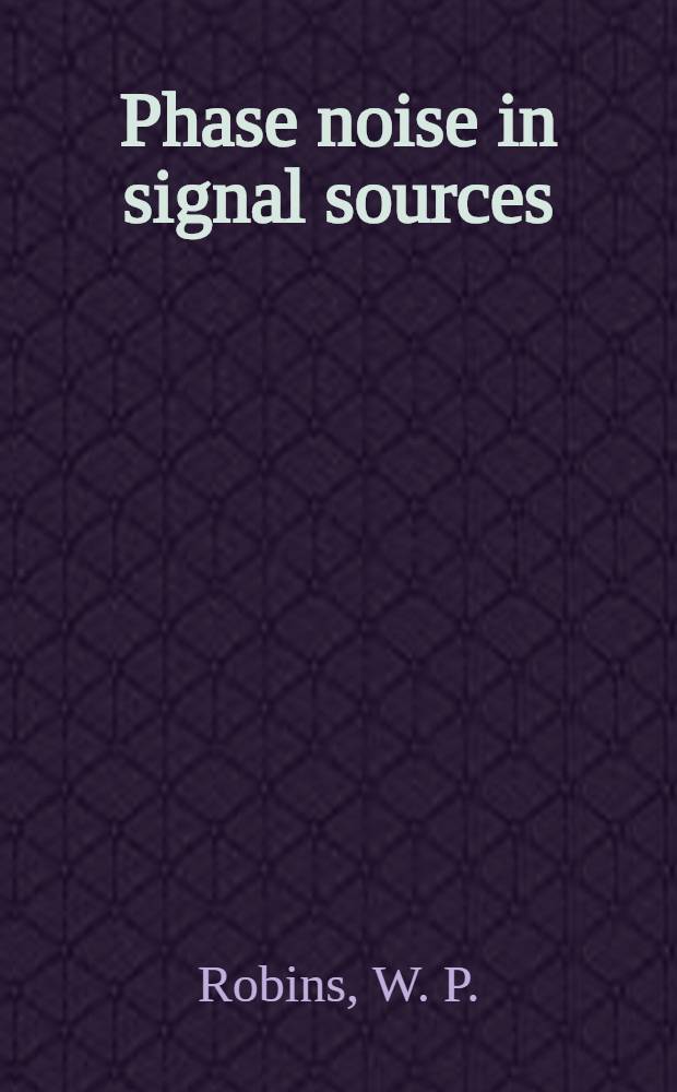 Phase noise in signal sources : (Theory a. applications)