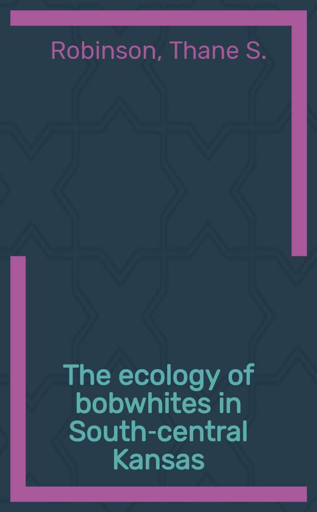 The ecology of bobwhites in South-central Kansas