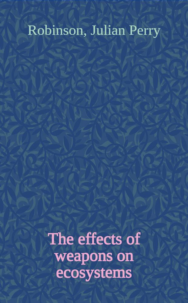The effects of weapons on ecosystems