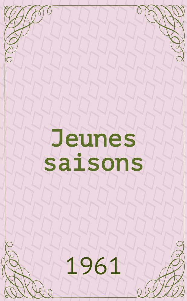 Jeunes saisons
