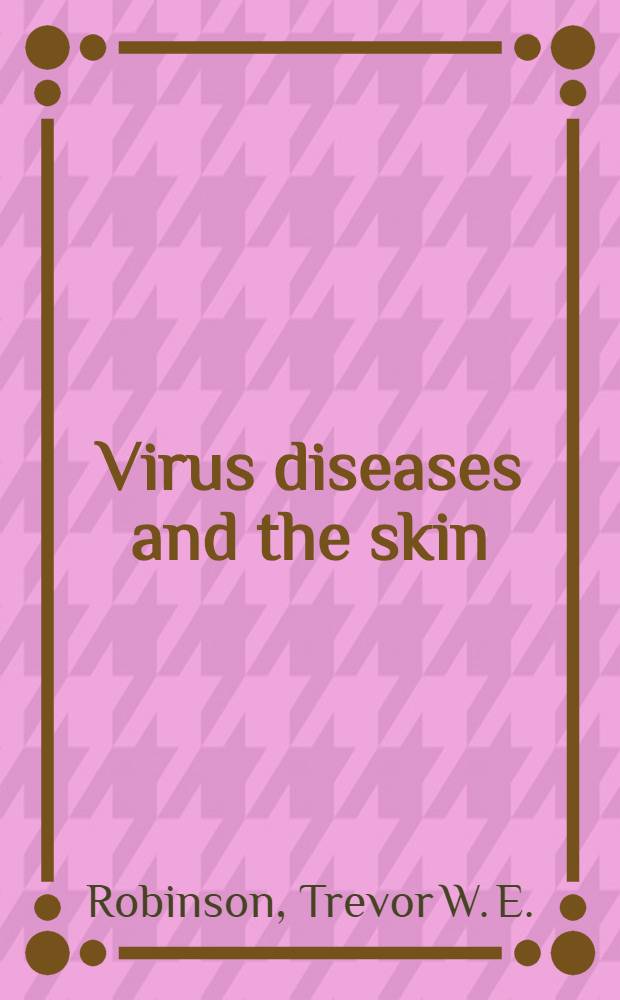 Virus diseases and the skin