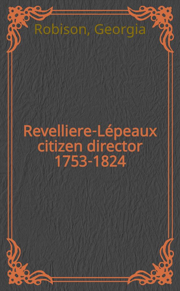 Revelliere-Lépeaux citizen director 1753-1824