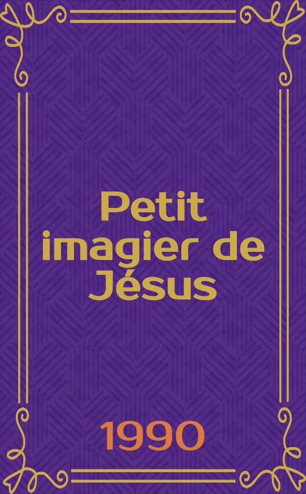 Petit imagier de Jésus