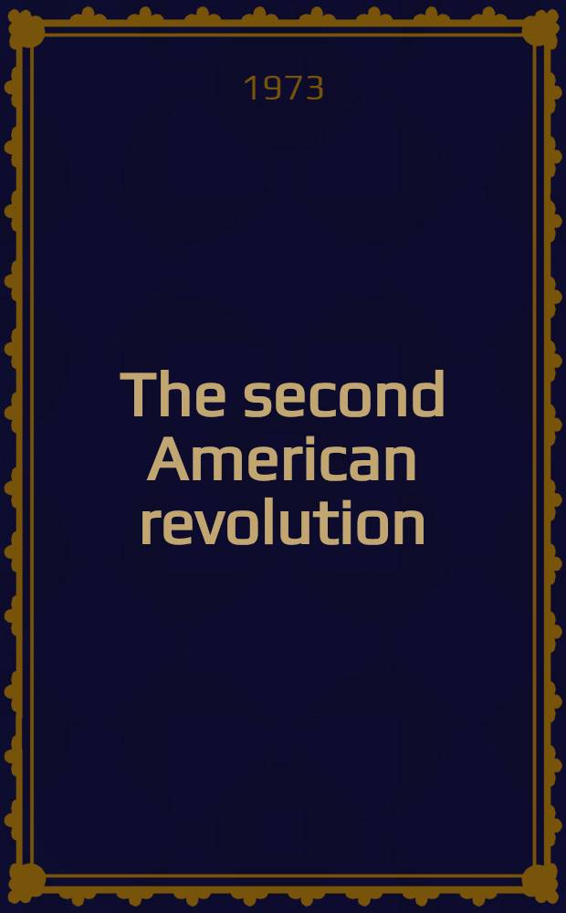 The second American revolution : Some personal observations