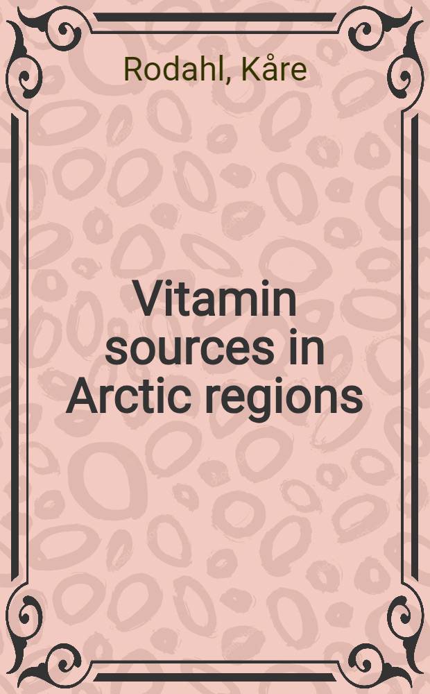 Vitamin sources in Arctic regions
