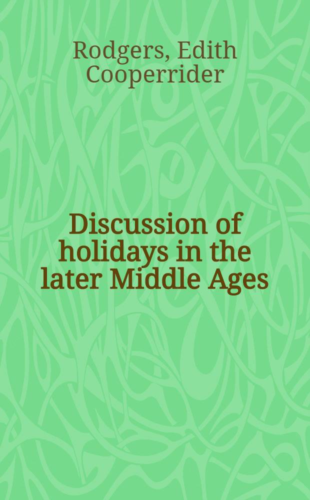 Discussion of holidays in the later Middle Ages