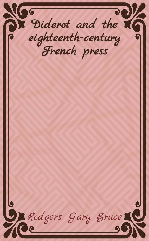 Diderot and the eighteenth-century French press