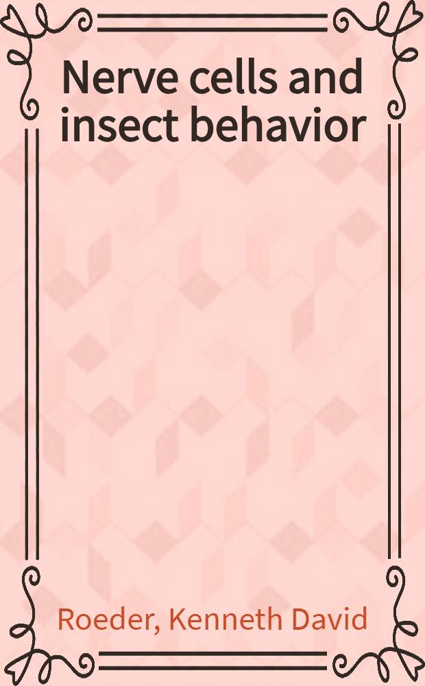 Nerve cells and insect behavior