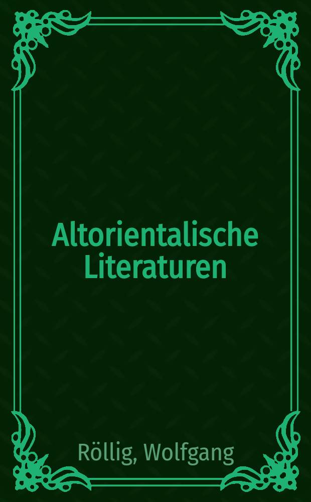 Altorientalische Literaturen