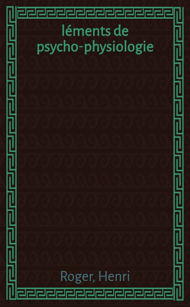Éléments de psycho-physiologie