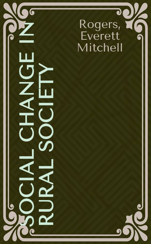 Social change in rural society : A textbook in rural sociology