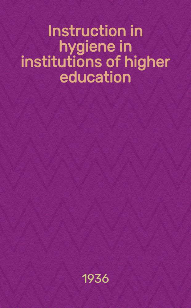 Instruction in hygiene in institutions of higher education