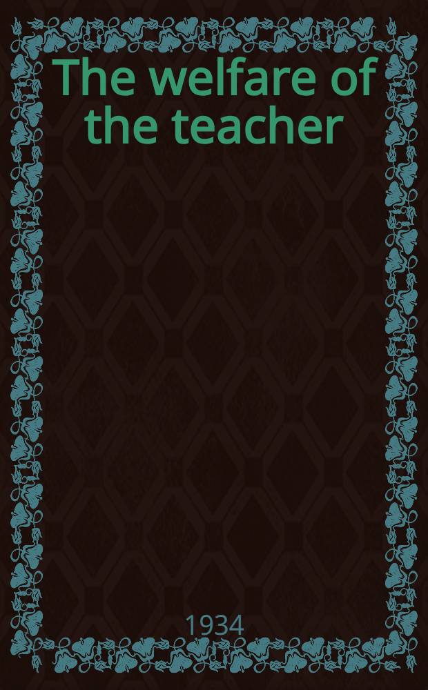 The welfare of the teacher