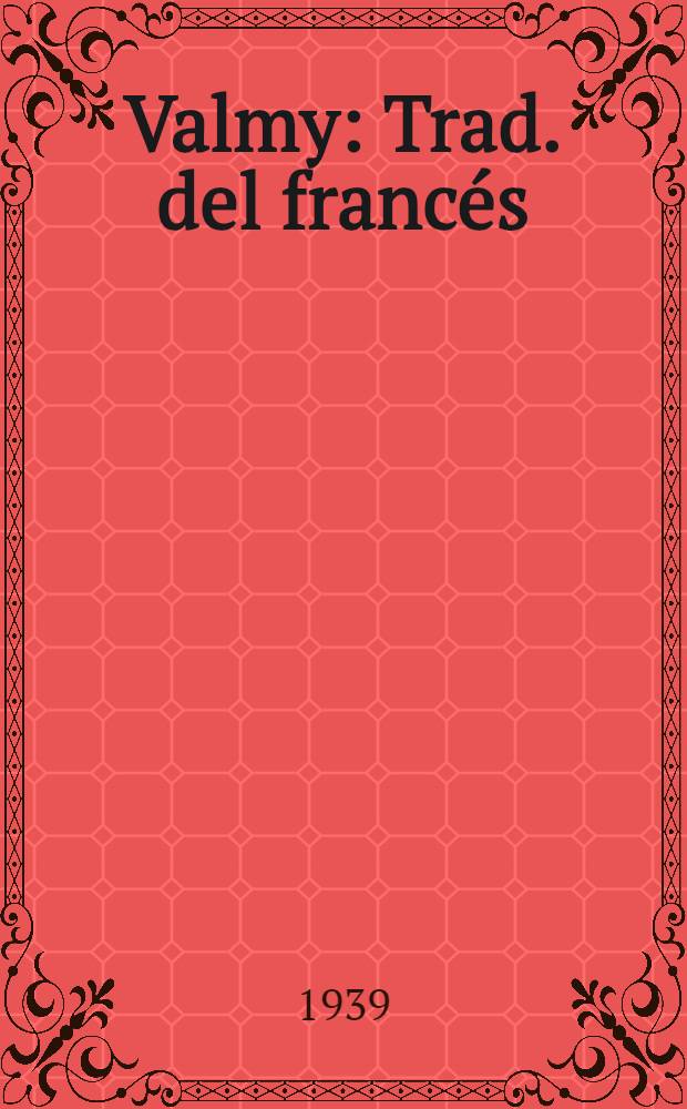 Valmy : Trad. del francés