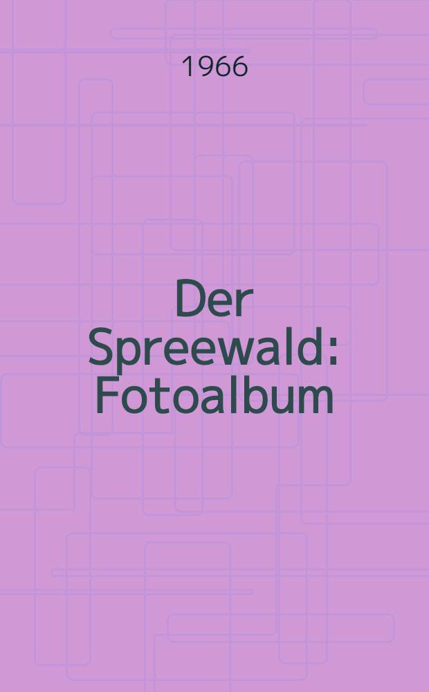 Der Spreewald : Fotoalbum
