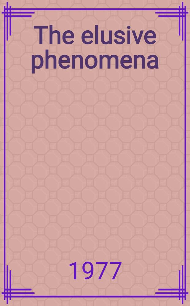 The elusive phenomena : An autobiographical account of my work in the field of organizational behavior at the Harvard business school