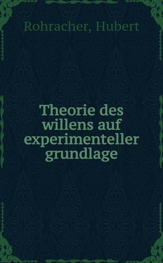 Theorie des willens auf experimenteller grundlage