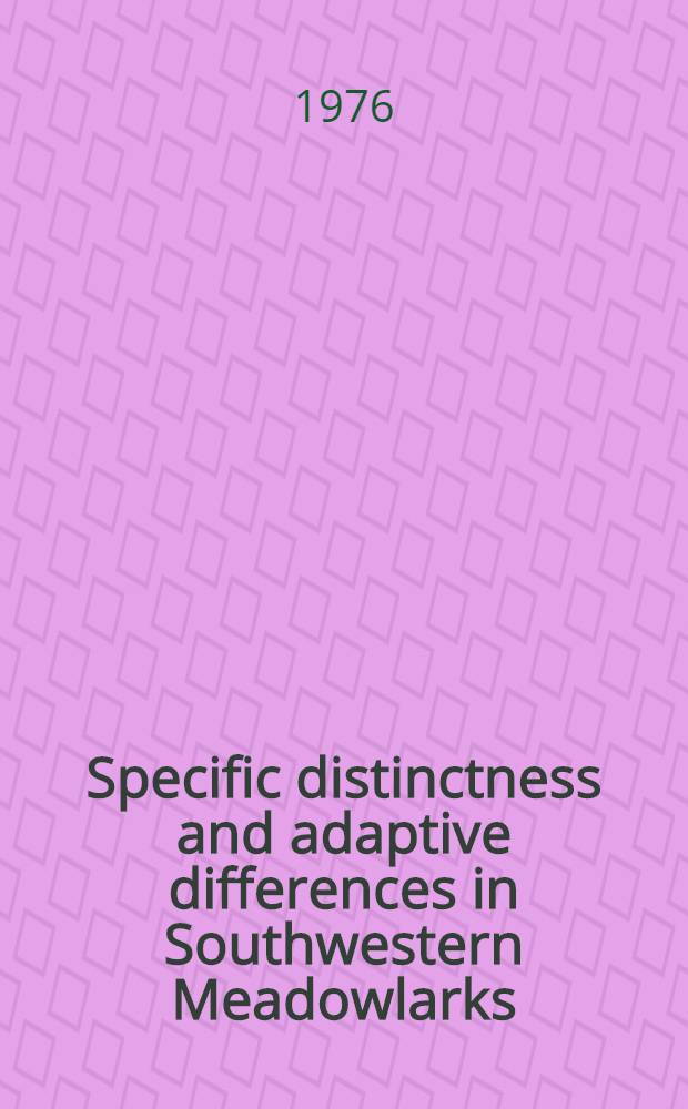 Specific distinctness and adaptive differences in Southwestern Meadowlarks