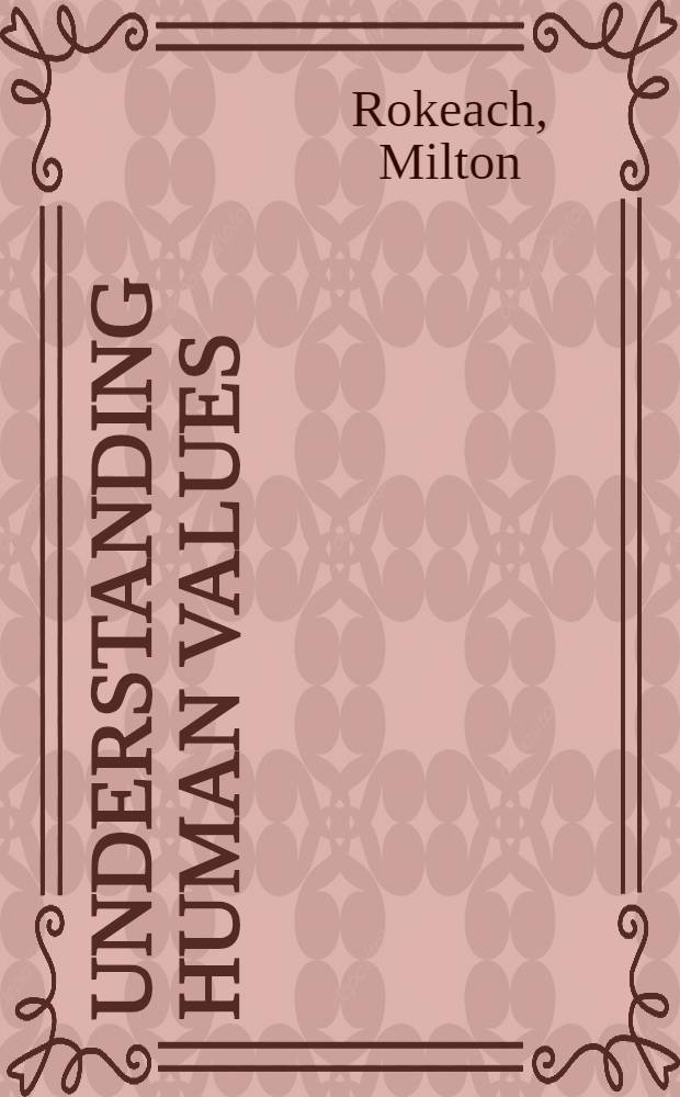 Understanding human values : Individual and societal