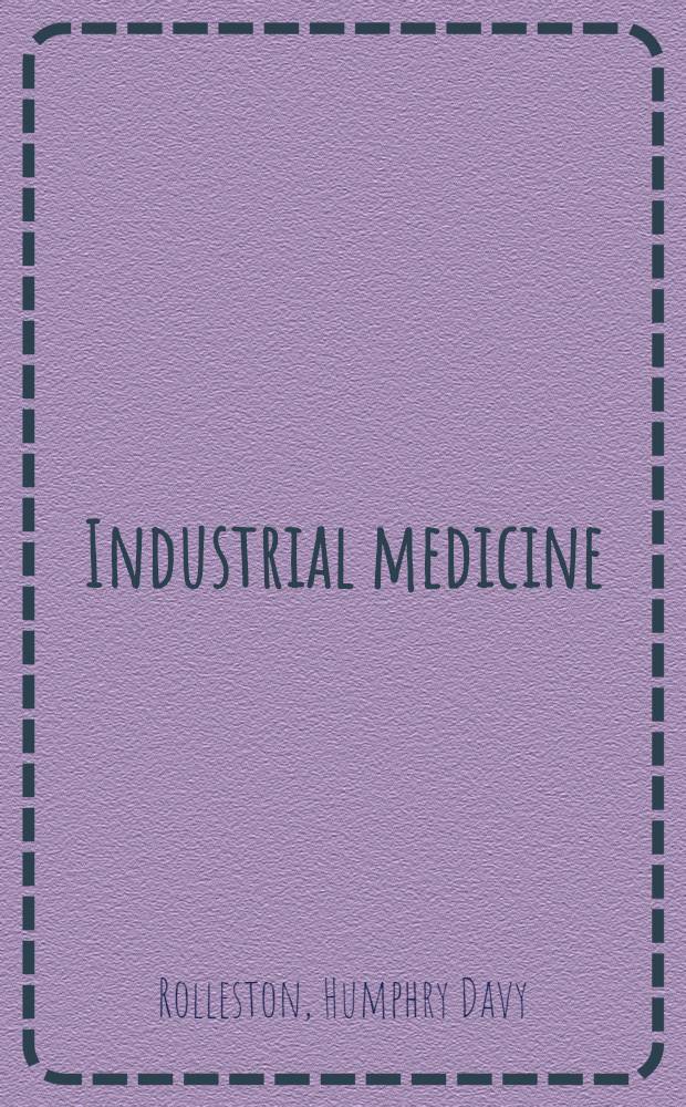 Industrial medicine