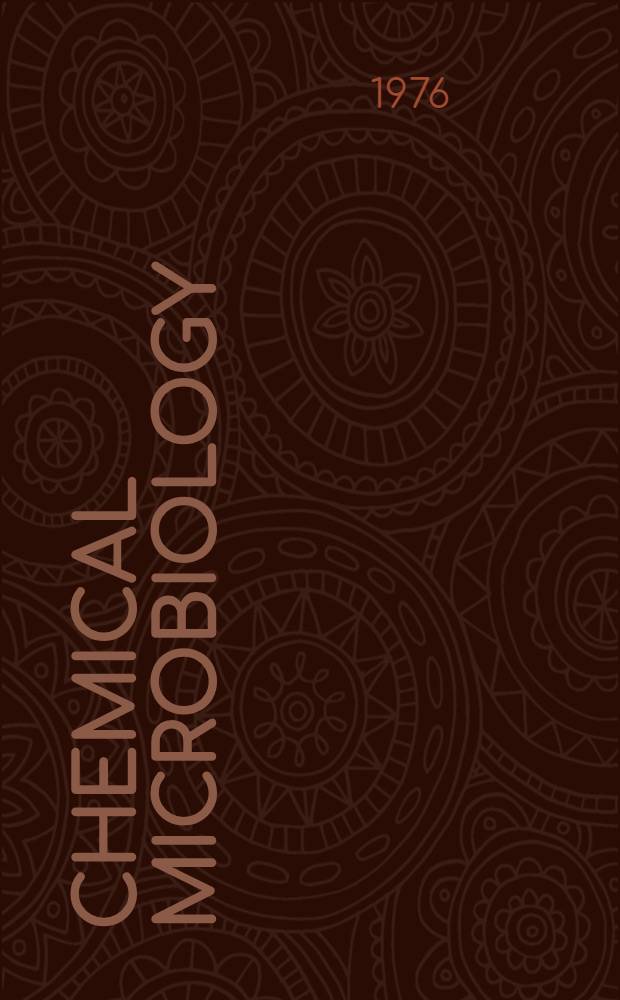 Chemical microbiology : An introd. to microbial physiology