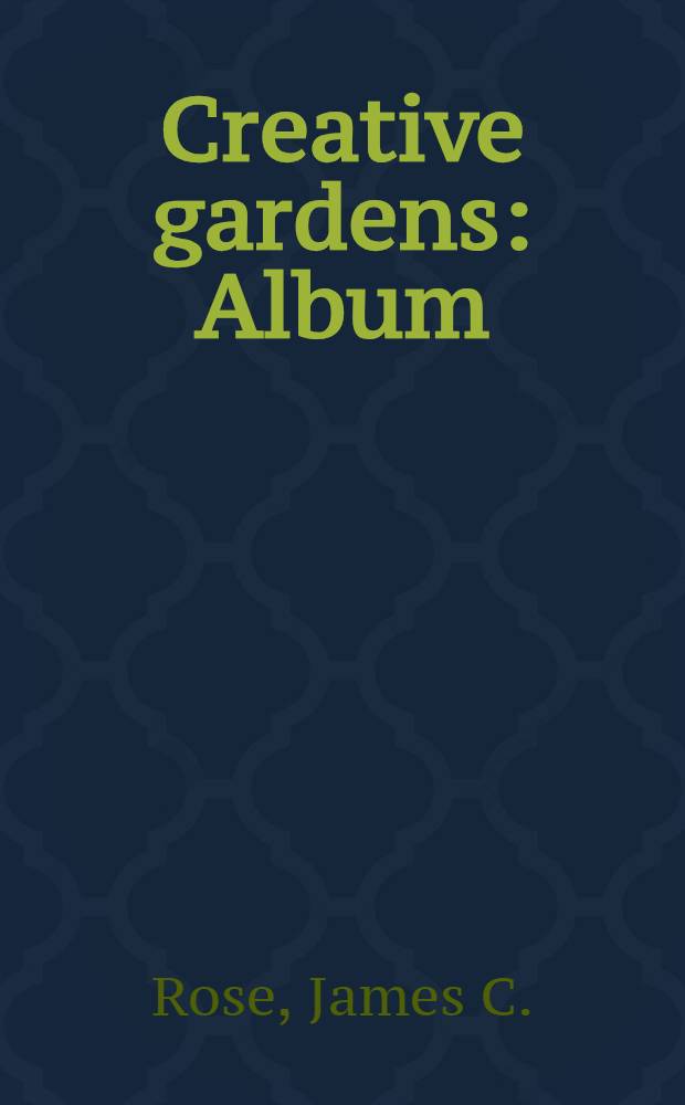 Creative gardens : Album