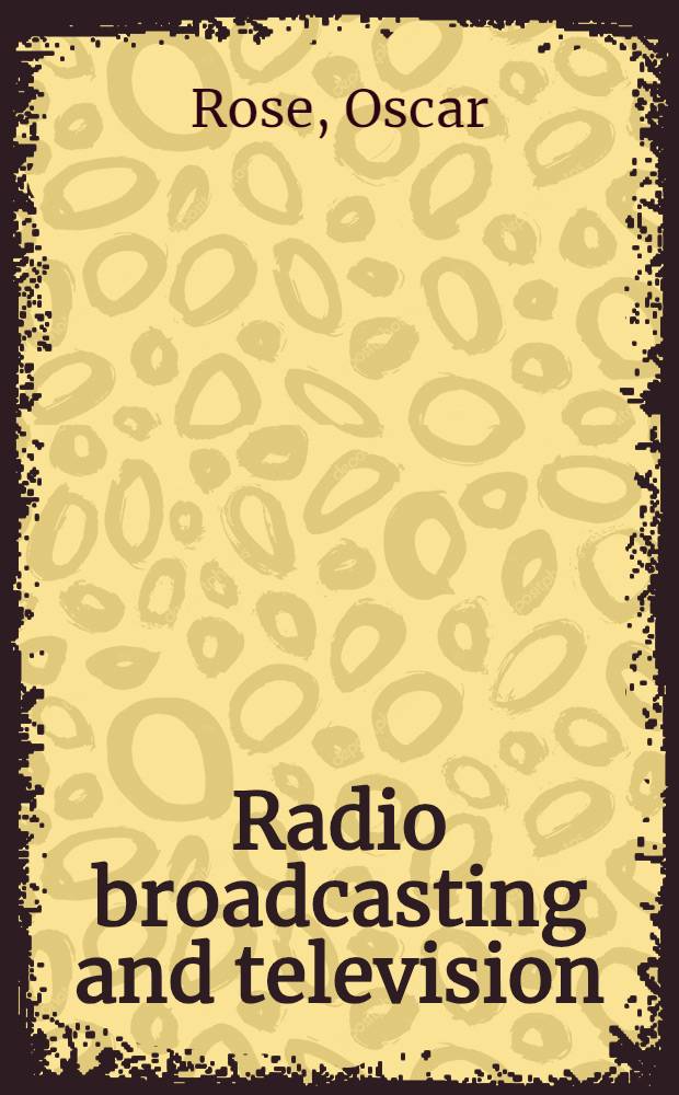 Radio broadcasting and television : An annotated bibliography