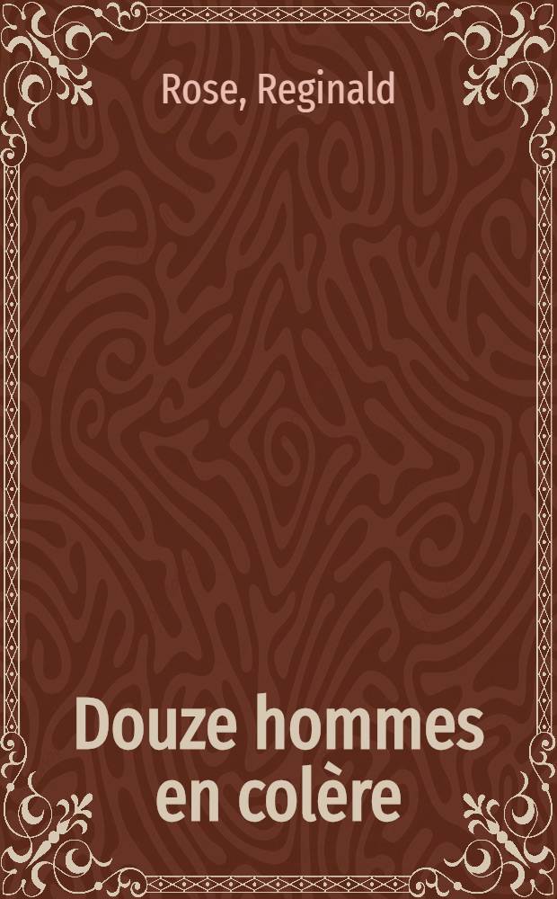 Douze hommes en colère : Une pièce