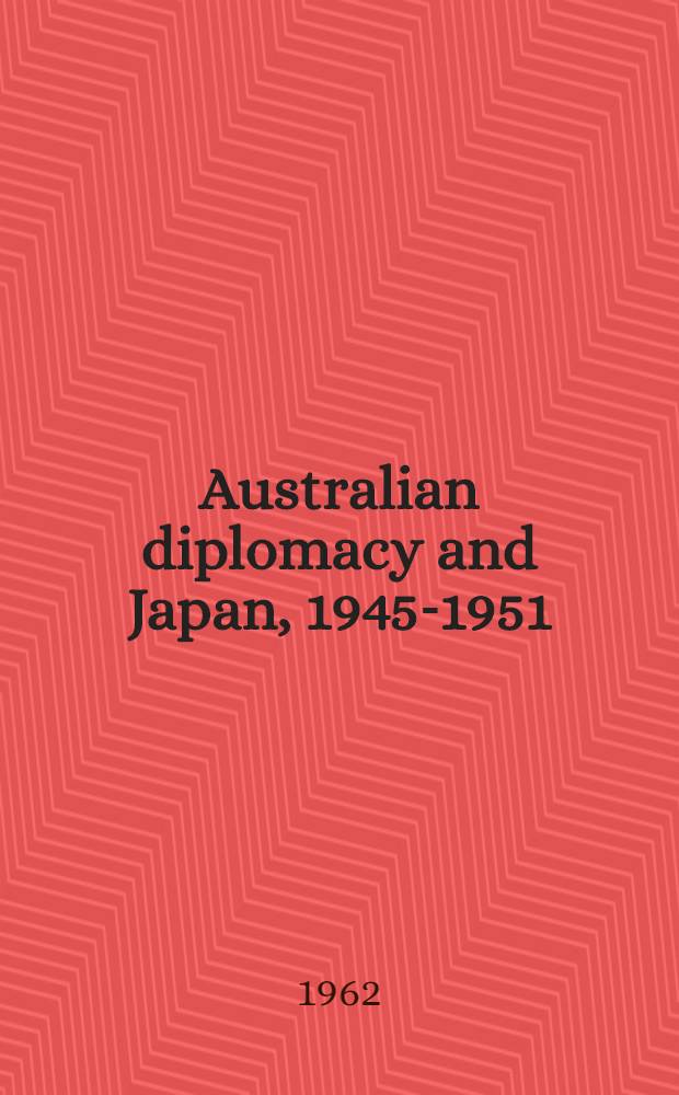 Australian diplomacy and Japan, 1945-1951